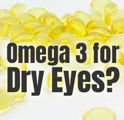 Omega 3 for Dry Eyes - Does it Work?