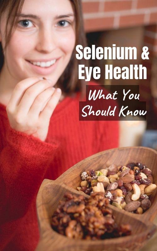 Selenium and Eye Health - What Your Should Know About the Benefits, Research Studies and More
